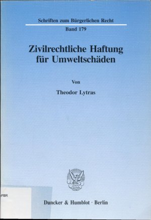 Zivilrechtliche Haftung für Umweltschäden