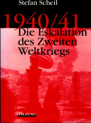 gebrauchtes Buch – Stefan Scheil – 1940/41 – Die Eskalation des Zweiten Weltkriegs