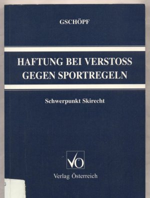 Haftung bei Verstoss gegen Sportregeln