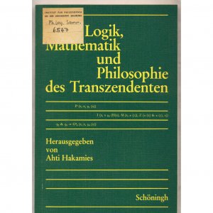 gebrauchtes Buch – Hakamies, Ahti – Logik, Mathematik und Philosophie des Transzendenten