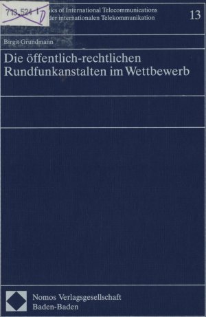 gebrauchtes Buch – Birgit Grundmann – Die öffentlich-rechtlichen Rundfunkanstalten im Wettbewerb