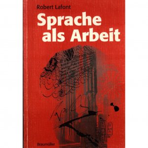 gebrauchtes Buch – Lafont, Robert – Sprache als Arbeit