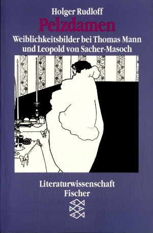 gebrauchtes Buch – Holger Rudloff – Pelzdamen: Weiblichkeitsbilder bei Thomas Mann und Leopold von Sacher-Masoch