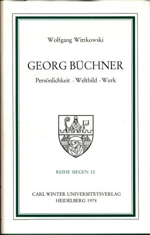 Georg Büchner. Persönlichkeit - Weltbild - Werk