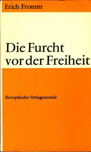 Die Furcht vor der Freiheit