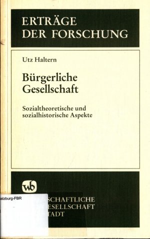 gebrauchtes Buch – Utz Haltern – Bürgerliche Gesellschaft: Sozialtheoretische und sozialhistorische Aspekte Band 227