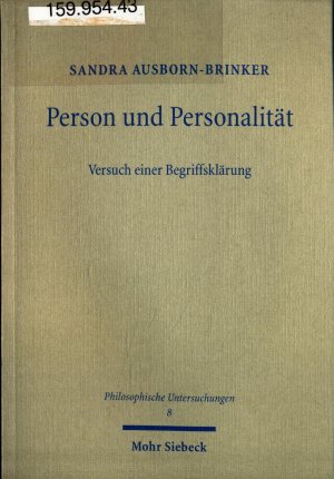 gebrauchtes Buch – Sandra Ausborn-Brinker – Person und Personalität: Versuch einer Begriffsklärung Band 8