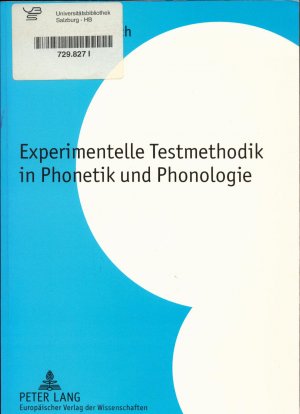 Experimentelle Testmethodik in Phonetik und Phonologie