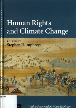 gebrauchtes Buch – Humphreys, Stephen und Mary Robinson – Human Rights and Climate Change