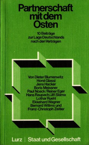 Partnerschaft mit dem Osten: 10 Beiträge zur Lage Deutschlands nach den Verträgen