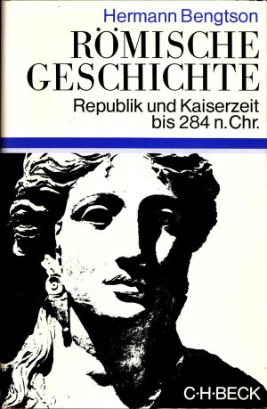 gebrauchtes Buch – Hermann Bengtson – Römische Geschichte: Republik und Kaiserzeit bis 284 n. Chr.