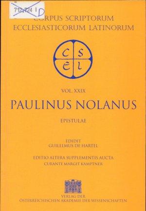 gebrauchtes Buch – Hartel, Wilhelm und Margit Kamptner – Sancti Pontii Meropii Paulini Nolani Opera (Pars I) - Epistulae