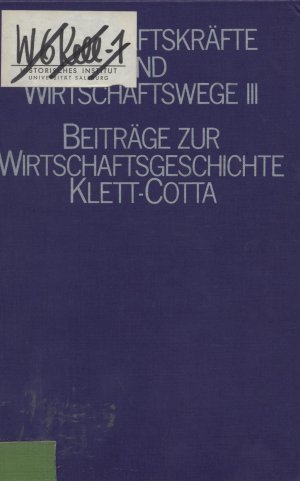 Wirtschaftskräfte und Wirtschaftswege - III. Auf dem Weg zur Industrialisierung Festschrift für Hermann Kellenbenz