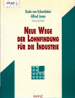 Neue Wege der Lohnfindung für die Industrie