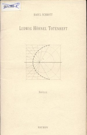 gebrauchtes Buch – Raoul Schrott – Ludwig Höhnel Totenheft