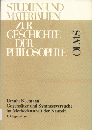 Gegensätze und Syntheseversuch im Methodenstreit der Neuzeit