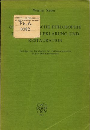 Österreichische Philosophie zwischen Aufklärung und Restauration