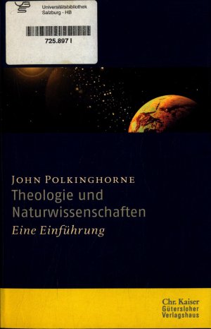 gebrauchtes Buch – Polkinghorne, John und Gregor Etzelmüller – Theologie und Naturwissenschaften: Eine Einführung