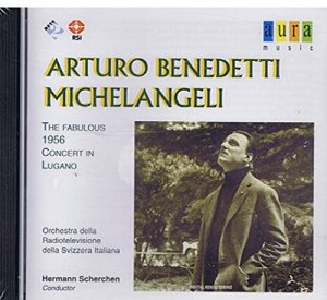 arturo benedetti michelangeli - the fabulous 1956 concert in lugano