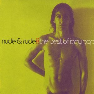 nude & rude:best of iggy pop