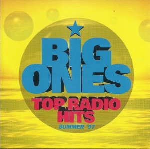 Big Ones - Top Radio Hits Summer ´97