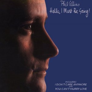 neuer Tonträger – phil collins – hello, i most be going