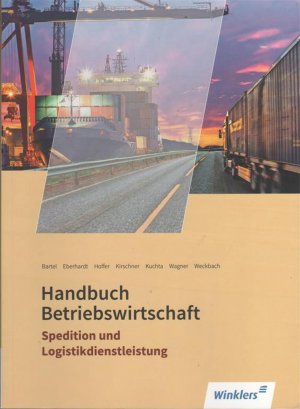 gebrauchtes Buch – Autorenkollektiv – Handbuch Betriebswirtschaft - Spedition und Logistikdienstleistung / Schülerband