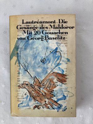 Die Gesänge des Maldoror - mit 20 Gouachen von Georg Baselitz