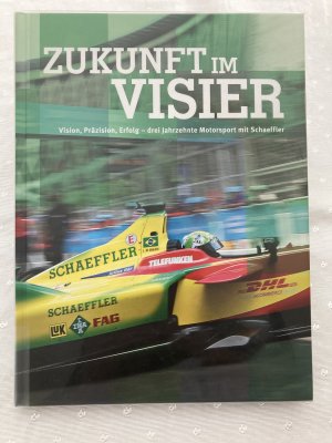 gebrauchtes Buch – Stelmaszyk, Lukas; Walz – Zukunft im Visier - Vision, Präzesion, Erfolg - drei Jahrzehnte Motorsport mit Schaeffler - mit Autogramm von H.J. Stuck und Frank Biela