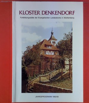 gebrauchtes Buch – Kloster Denkendorf - Fortbildungsstätte der Evangelischen Landeskirche in Württemberg - Jahresprogramm 1992/93