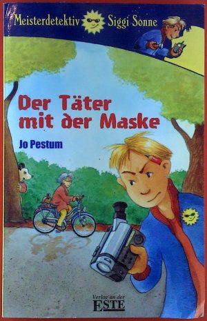 Meisterdetektiv Siggi Sonne. Der Täter mit der Maske