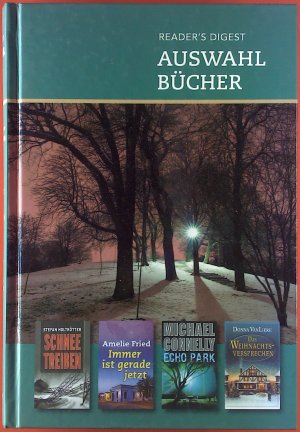 Schneetreiben, Immer ist gerade jetzt, Echo Park, Das Weihnachtsversprechen. Readers Digest Auswahlbücher.