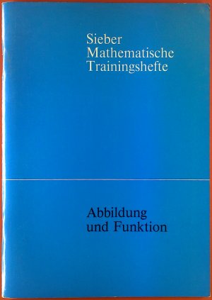 Mathematische Trainingshefte. Abbildung und Funktion. Mit roter Folie anbei.