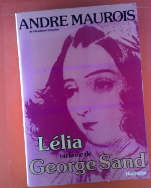 Lelia ou la vie de George Sand.