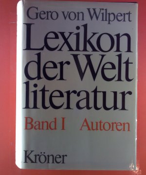 Lexikon der Weltliteratur. BAND I: Autoren, Buch in Schuber