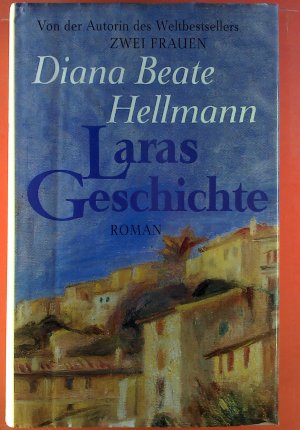 Laras Geschichte. Roman.