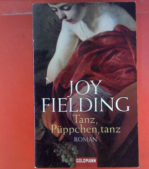 Tanz, Püppchen, tanz. Roman.