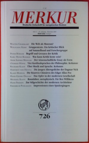 MERKUR - Deutsche Zeitschrift für europäisches Denken. HEFT 11, 63. Jahrgang, November 2009, INHALT: Die Welt als Museum? - Die jungen Altersgedichte […]