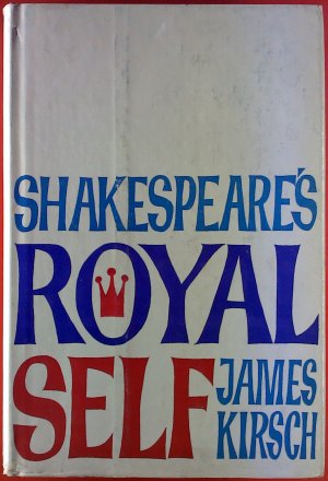 Shakespeares Royal Self.