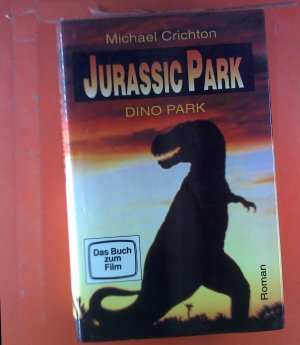 Jurassic Park. Dino Park. Das Buch zum Film. Roman.