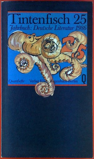 Tintenfisch 25. Jahrbuch für Literatur. Quarthefte Q