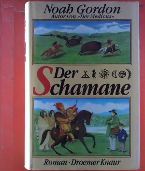 Der Schamane. Roman.