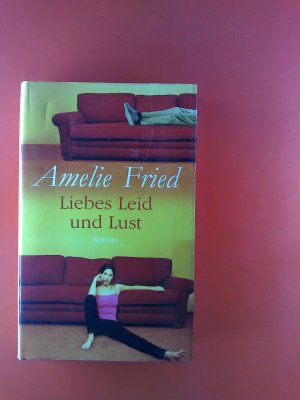 Liebes Leid und Lust