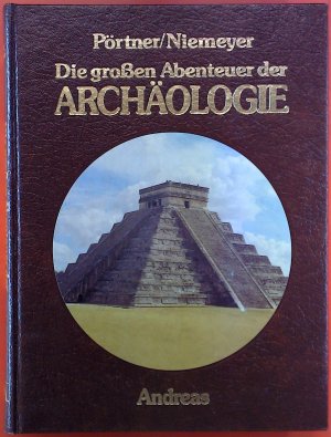 Die großen Abenteuer der Archäologie 8