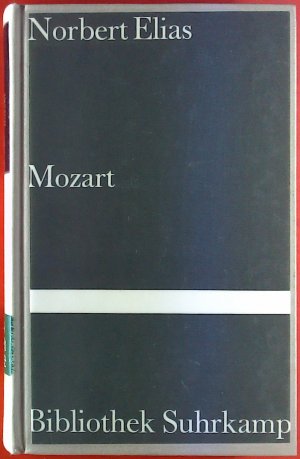 Mozart - Zur Soziologie eines Genies