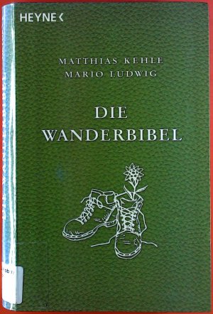 gebrauchtes Buch – Matthias Kehle – Die Wanderbibel