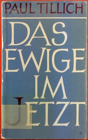 Das Ewige im jetzt. Religiöse Reden, 3. Folge, 3. Auflage