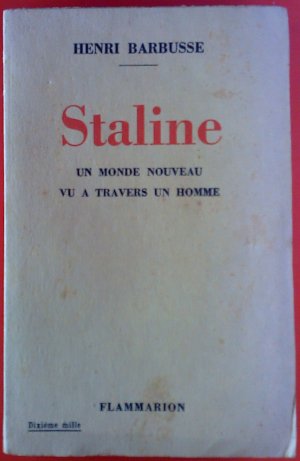 Staline Un Monde Nouveau Vu A Travers Un Homme