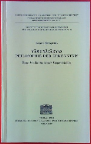 gebrauchtes Buch – Roque Mesquita – Yamunacaryas Philosophie der Erkenntnis, eine Studie zu seiner Samvitsiddhi