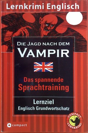 gebrauchtes Buch – Marc Hillefeld – Die Jagd nach dem Vampir. Das spannende Sprachtraining. Lernziel Englisch Grundwortschatz. Lernkrimi Englisch. Übungen mit Lösungen